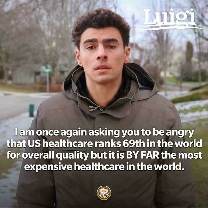 A man in a winter coat with text saying US healthcare ranks 69th in quality but is the most expensive, highlighting an Eat The Rich moment. A man in a winter coat with text saying US healthcare ranks 69th in quality but is the most expensive, highlighting an Eat The Rich moment.